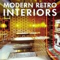 обложка книги Modern Retro Interiors книга Modern Retro Interiors, автор: